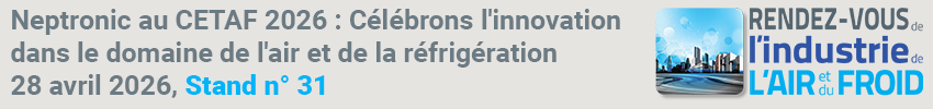 Neptronic au CETAF 2026 : célébrer l'innovation dans le domaine de l'air et de la réfrigération